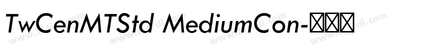 TwCenMTStd MediumCon字体转换